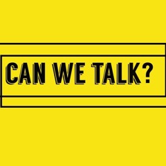 Can We Talk Episode 1 (feat. de.finebeauty & fenomenndiva_)