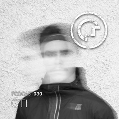 OM Podcast 030 - GTI (deep, dark, trancy, techno)
