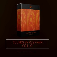 Sounds By R3SPAWN Vol. 7