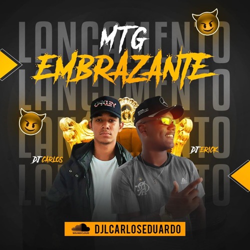 MTG EMBRAZANTE (MCS SACI,MC GW MC 7BELO) PROD.DJ CARLOS FEAT.DJ ERICK #2K19