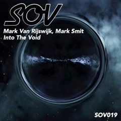 Into The Void (Club Mix) - Mark Van Rijswijk, Mark Smit [SOV019]