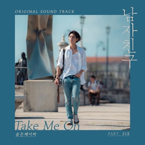 Listen to 솔튼페이퍼 (SALTNPAPER) - Take Me On [남자친구 - Encounter OST Part 6] by  L2ShareOST17 in 1월 playlist online for free on SoundCloud