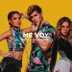 Me Voy | Rombai (Remix by DJ Lauuh)