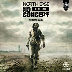 North Base & No Concept - No Man's Land (ft. SMK)