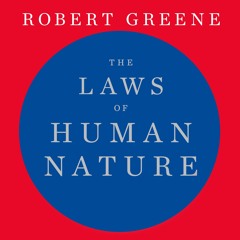 The Laws Of Human Nature by Robert Greene (Audiobook Extract)