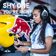 Shy One - You’re Right [presented by Red Bull Music]