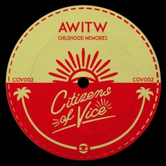 SB PREMIERE: AWITW - Childhood (Tim Hutton Remix) [Citizens of Vice]