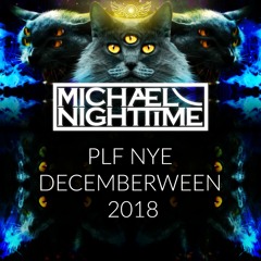 Michael NighTime Live @ PLF Decemberween NYE 2018
