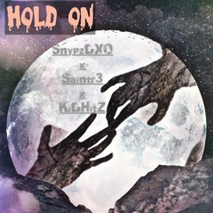 Snypz DXO Ft. Saintr3 - Hold On