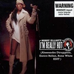 Missy Elliott - I'm Really Hot (Alessandro Diruggiero, Enrico Bellan, Rone White EDIT)
