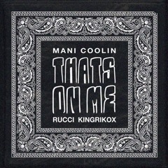 That's On Me feat. Rucci & KingxRiko (HUNGRY WOLF)
