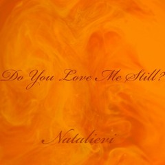 Do You Love Me Still? (Beat by Matti)
