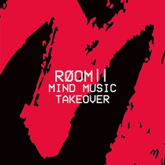 Røom II - Mind Music Takeover