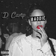 D Camp - Baddie