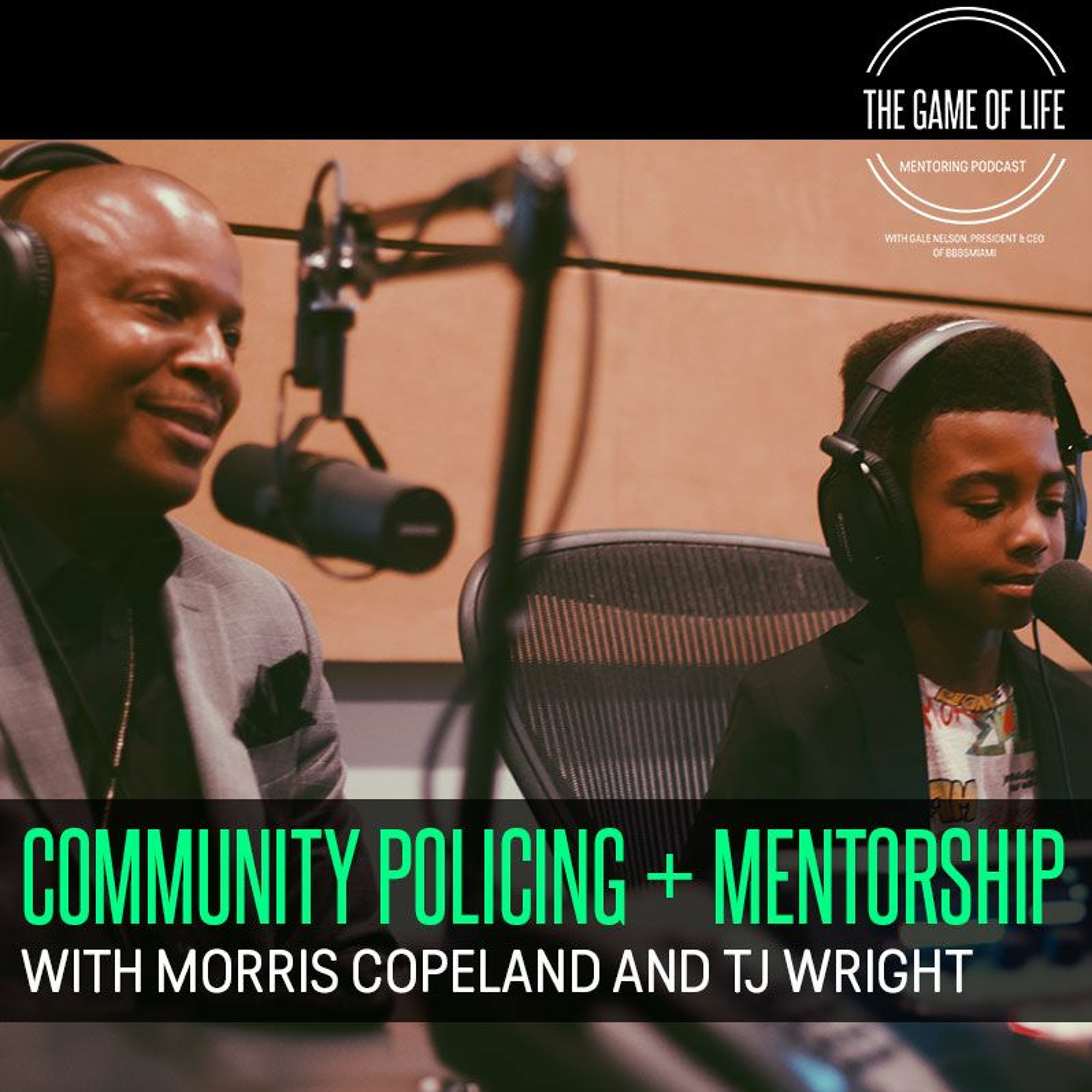 S1E6: Community Policing Mentorship | Big Brothers Big Sisters Of Miami episode artwork