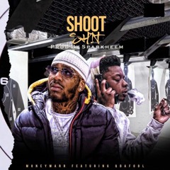 MoneyMarr [feat. Q Da Fool] - Shoot Shit (prod By Sparkheem)