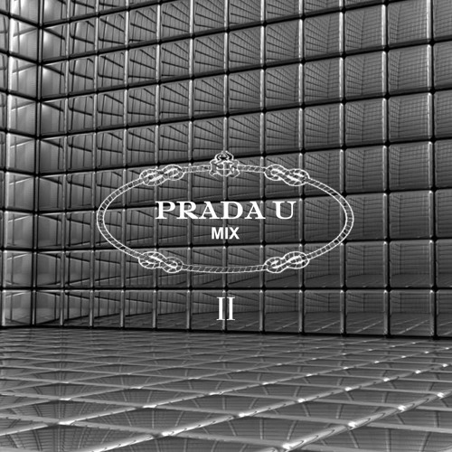 NEW YEAR NEW MIX | PRADA U MIX II cover