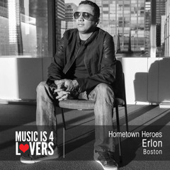 Hometown Heroes: Erlon from Boston [Musicis4Lovers.com]