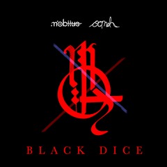 Oomah X Mobiius - Black Dice