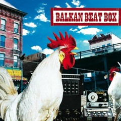 Balkan Beat Box - Meboli (Monologue & RoyGreen & Protone Bootleg)