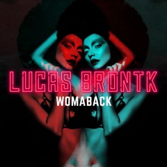 Lucas Brontk - Womaback (Edit)