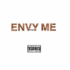 Envy Me Remix (Prod. JTK)