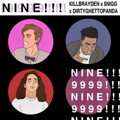 NINE!!! X $NIGG X DIRTYGHETTOPANDA (PROD. YAPUZI)