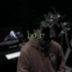 DO_I? (Original)