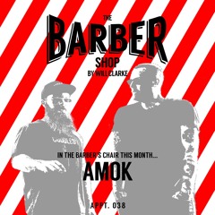 The Barber Shop By Will Clarke 038 (AMOK)