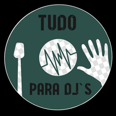 GRAVE PORRADAO MESMO - #TUDO PRA DJ'S