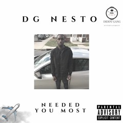 DG Nesto - Needed You Most