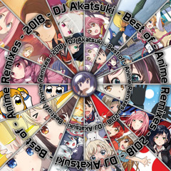 [Anicore] *❀Top Anime Remixes 2018❀* (Event Mix)