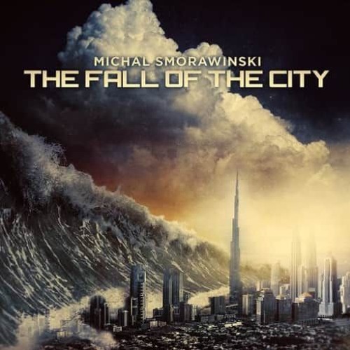 The Fall Of The City - Michal Smorawinski