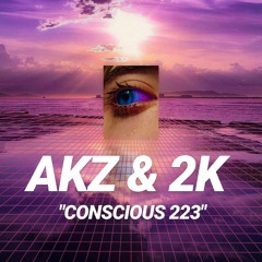 Conscious 223 ft. 2K