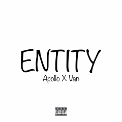 ENTITY. (Apollo x Van)
