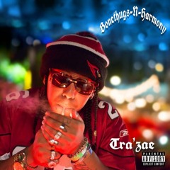 TRA'ZAE - BONETHUGS-N-HARMONY (PROD. BY TRA'ZAE)