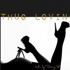 thug lovin
