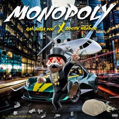 MONOPOLY FT. REEZY WONDER