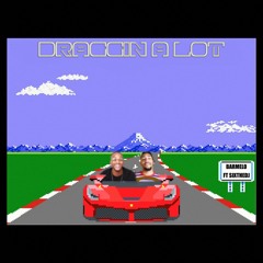 Draggin A Lot (feat. Six The DJ)