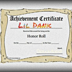 Lil Dank - Honor Roll