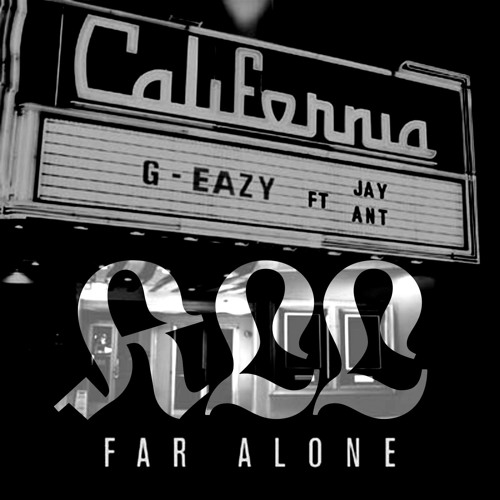 alexiskll - G - Eazy - Far Alone Ft. Jay Ant [Alexiskll Remix] | Spinnin'  Records