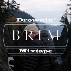 Drownin' Mixtape