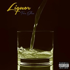 LHT 2: Liquor (Prod. By Artiztik Beatz)