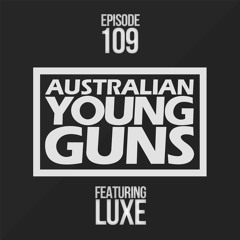 Australian Young Guns | Episode 109 | LUXE