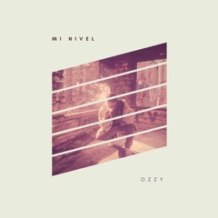 Ozzy - Mi Nivel