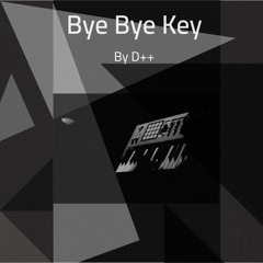 D++ - Bye Bye Key