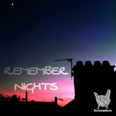 REMEMBER NIGHTS