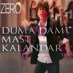 ZERO: Duma Dam Mast Kalandar -Audio Song | ShahRukh K, Katrina K, Anushka S | Altamash F, Tanishk B