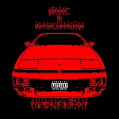 FLEXXX BOYY ft. damian cambridge