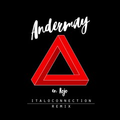 Andermay - En Rojo (Italoconnection Remix)(Snipet)
